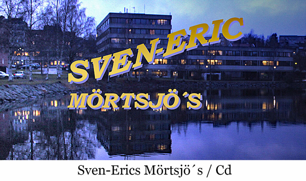 Sven-Eric Mörtsjö´s Cd
